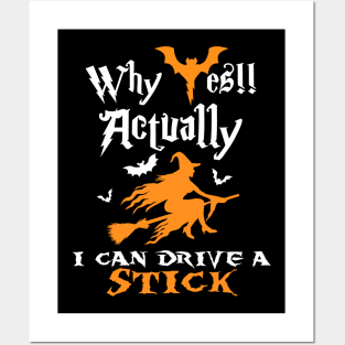 Funny Saying Halloween Costume - Design For Girl Yes Actually I Can Drive A Stick Posters and Art